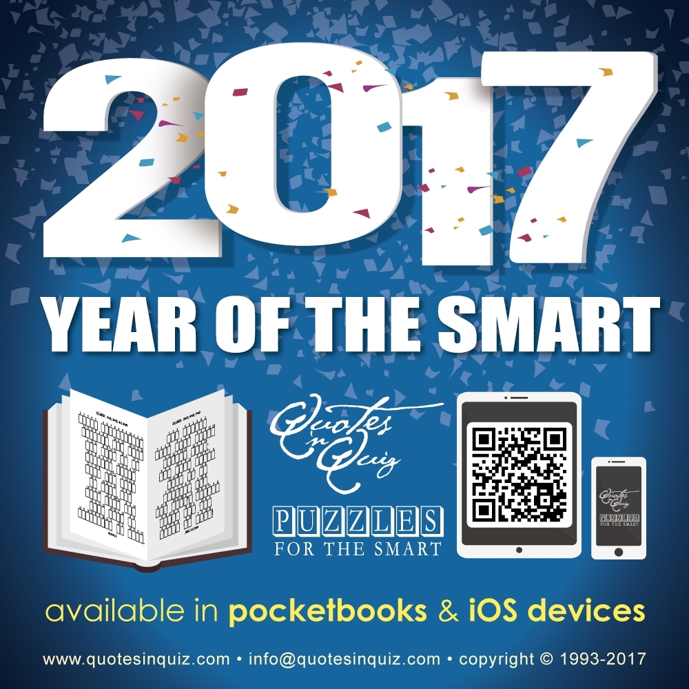 Merry Christmas and a Happy New Year! Thinking of a gift? The finest and rarest Christmas gift for the family is to keep them smart all the time! Play Quotes in Quiz, Puzzles for the Smart. Available in pocketbooks and iOS devices. Shop now!