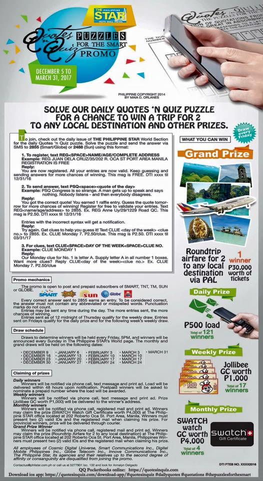 Solve our Daily Quotes in Quiz Puzzle in The Philippine Star newspaper for a chance to win a trip for 2 to any local destination and other prizes!